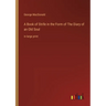 A Book of Strife in the Form of The Diary of an Old Soul: in large print