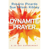 Dynamite Prayer: A 28 Day Experiment