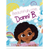 Beautifully Me, Danni B.