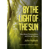 By the Light of the Sun: Trees, Wood, Photosynthesis and Climate Change