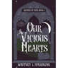 Our Vicious Hearts