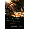 Interior Frontiers: Essays on the Entrails of Inequality