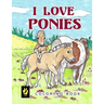 I Love Ponies Coloring Book