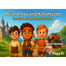 Me and You and Kalamazoo, Invasion of the Monster Trucks