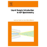 Liquid Sample Introduction in Icp Spectrometry: A Practical Guide