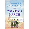 The Women's March: A Novel of the 1913 Woman Suffrage Procession