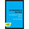 The Encomienda in New Spain: The Beginning of Spanish Mexico
