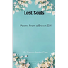 Lost Souls Poems From a Brown Girl