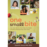 One Small Bite: Anti-Diet Stories that Help You Build a Positive Relationship with Food