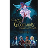 The Gloomlands Chronicles: Secrets of the Fae