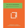 Time And Its Measurement: From The Stone Age To The Nuclear Age