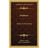 Orpheus: Myths Of The World
