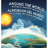 Around the World: Bilingual Weather Wonders / Alrededor del Mundo: Maravillas del Clima Biling?s