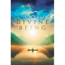 You Are A Divine Being