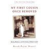 My First Cousin Once Removed: Money, Madness, and the Family of Robert Lowell