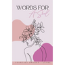 Words For A Soul