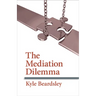 Mediation Dilemma