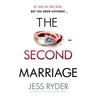 The Second Marriage: An utterly gripping psychological thriller