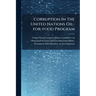 Corruption In The United Nations Oil-for-food Program: Reaching A Consensus On United Nations Reform