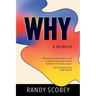 Why: A Memoir