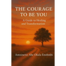 The Courage to Be You