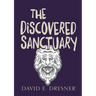 The Discovered Sanctuary: The Allies Of Theo Book One