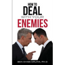 How to Deal with Your Enemies