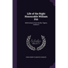 Life of the Right Honourable William Pitt: With Extracts From His Ms. Papers, Volume 3
