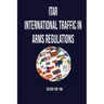 International Traffic in Arms Regulation (Itar)