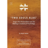 'Two Souls Alas': Jung's Two Personalities and the Making of Analytical Psychology