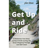 Get Up and Ride: A Humorous True Story of Two Friends Cycling the Great Allegheny Passage and C&O Canal