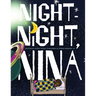 Night-Night, Nina: All little ones need their beauty sleep
