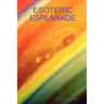 Esoteric Esplanade