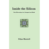 Inside the Silicon: How Microchips Are Designed and Made