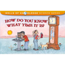 How Do You Know What Time It Is?