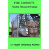 Fire Lookouts: Vandals, Thieves and Firebugs