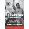 Salvation on Sand Mountain: Snake Handling and Redemption in Southern Appalachia