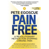 Pain Free (Revised and Updated Second Edition): A Revolutionary Method for Stopping Chronic Pain