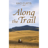 Along the Trail