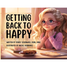 Getting Back to Happy