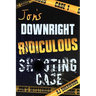 Jon's Downright Ridiculous Shooting Case