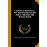 Centuries of Meditations. Now First Printed From the Author's MS. Edited by Bertram Dobell