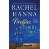 Fireflies & Family Ties