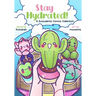 Stay Hydrated: A Succulents Comics Collection