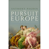 The Pursuit of Europe: A History