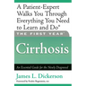 The First Year: Cirrhosis: An Essential Guide for the Newly Diagnosed