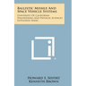 Ballistic Missile and Space Vehicle Systems: University of California Engineering and Physical Sciences Extension Series