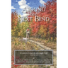 Around the Next Bend: In search of what the day might hold