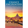 Chance Encounters: Travel Tales from Around the World