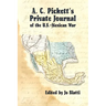 A. C. Pickett's Private Journal of the U.S.-Mexican War